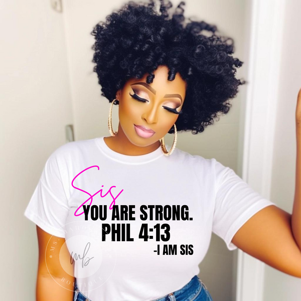Sis You Are STRONG tee(White)