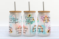 Positive Affirmation Glass Tumbler