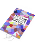 Take Time To Make Your Soul Happy Journal