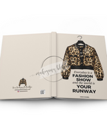 Life Is A Fashion Show  Journal