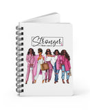 Stronger Than Cancer Spiral Notebook