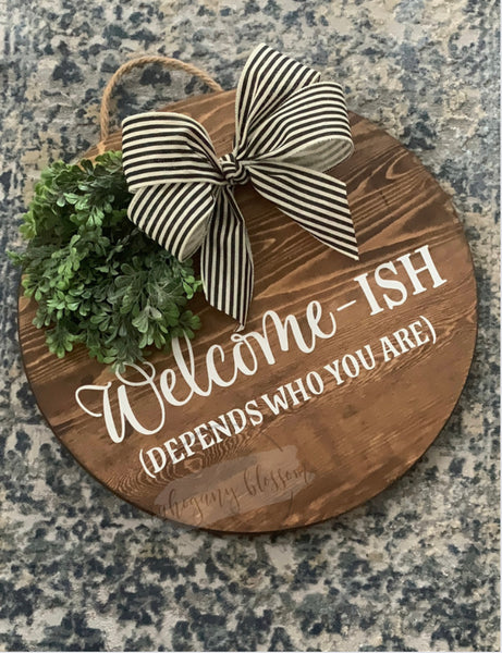 Welcome- ish Door Hanger