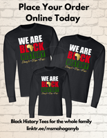 WE ARE BLACK HISTORY Long Sleeve Tee