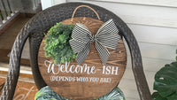 Welcome- ish Door Hanger