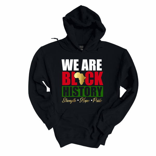 WE ARE BLACK HISTORY HOODIE