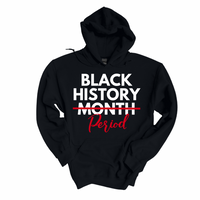 BLACK HISTORY MONTH HOODIE